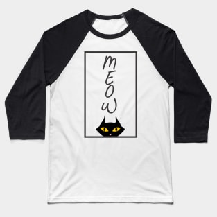 Meow Black Cat - Cat Lover Tshirt Baseball T-Shirt